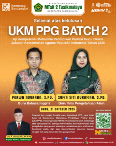 Dua Guru MTsN 2 Tasikmalaya Lulus UKM PPG Batch 2 Tahun 2025