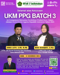 Dua Guru MTsN 2 Tasikmalaya Lulus UKM PPG Batch 3 Tahun 2025