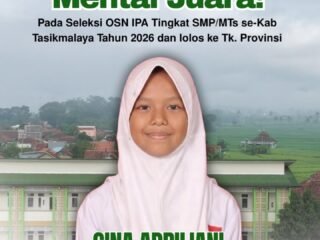 Bangga! Gina Apriliani Harumkan Nama MTsN 2 Tasikmalaya, Lolos OSN IPA Tingkat Provinsi