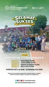 Kontingen KKM MTsN 2 Tasikmalaya Panen Prestasi di Ajang PORSENI MTs se-Kabupaten Tasikmalaya 2026
